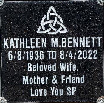 Photograph of Kathleen M. Bennett's marker at Lone Mountain Cemetery in Carson City, Nevada.. Inscription:  June 8, 1936 to August 4, 2022. Beloved wife, mother and friend. Love you SP
